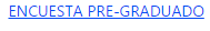 Encuesta Pre-Graduado